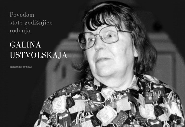 A. Mihalyi: G. Ustvolskaja